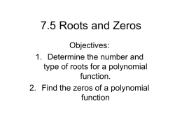 7.5 Roots and Zeros