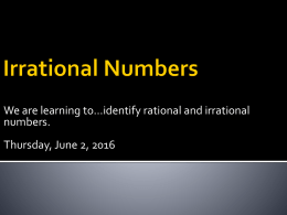 Mod 8 Rational and Irrational Numbers (Day 1)
