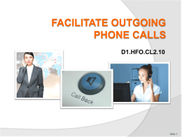 facilitate outgoing phone calls