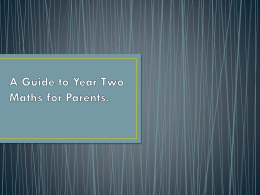 A Guide to Year Two Maths for Parents.