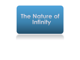 The Nature of Infinity
