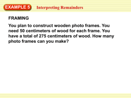 EXAMPLE 5 FRAMING You plan to construct wooden photo frames