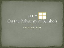 1+1 = On the Polysemy of Symbols