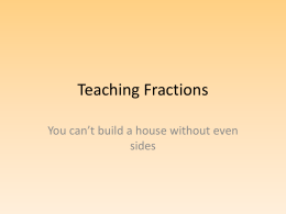 Teaching Fractions - spring2012mathclass