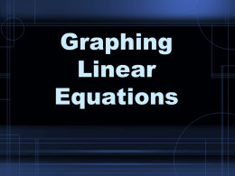 Graphing Linear Equations - Clovis Municipal School District