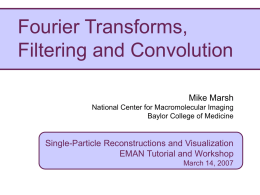 Fourier Transforms - - NCMI (cryo-EM)