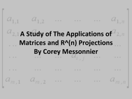 A Study of The Applications of Matrices and R^(n