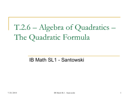 Lesson 15 – Algebra of Quadratics – The Quadratic Formula