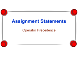 Assignment and Precedence