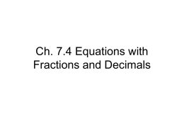 Ch. 7.4 Equations with Fractions and Decimals