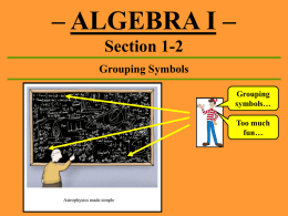Grouping Symbols - Algebra 1 -