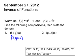 October 3, 2011 At the end of today, you will be able to: Find inverse