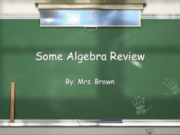Some Algebra Review