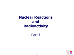 Nuclear Reactions and Radioactivity