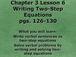 Chapter 3 Lesson 6 Writing Two-Step Equations pgs