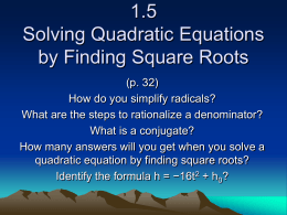 1.5 Solve Quadratic Equations by Finding Square Roots