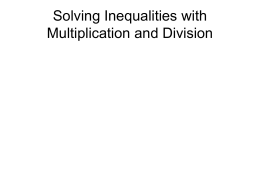 Solving Inequalities with Multiplication and Division