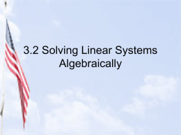 3.2 Solving Linear Systems Algebraically
