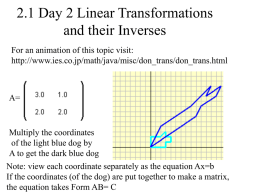 2.1 Linear Transformations and their inverses day 2