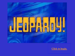 Jeopardy Unit 4