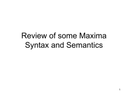 Review of some Maxima Syntax and Semantics