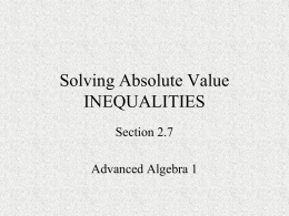 Solving Absolute Value Inequalities