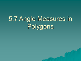 5.7 Angle Measures in Polygons