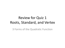 Roots, Standard, and Vertex