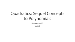 Quadratics: Sequel Concepts to Polynomials