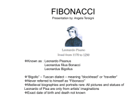 FIBONACCI Presentation by: Angela Tersigni