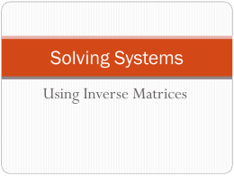 Solve the system using inverse matrices