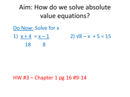 Aim: How do we solve absolute value equations?