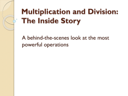 Multiplication and Division: The Inside Story - elementary