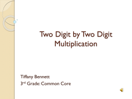 Two Digit by Two Digit Multiplication - tbennet2-Medt