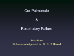 Cor Pulmonale and Resp Failure Voordrag en Handout