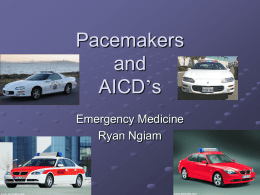 Pacemakers and AICD’s