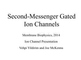 Second-Messenger Gated Ion Channels
