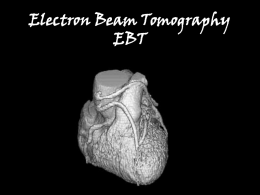 Electron Beam Tomography EBT - Oregon Institute of Technology