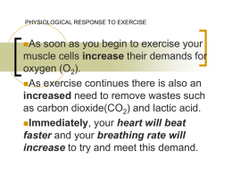 PHYSIOLOGICAL RESPONSES TO EXERCISE