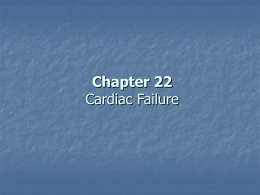 Chapter 22 – Cardiac Failure