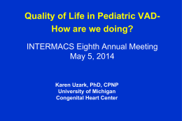 QoL in Pediatric VAD - How are we doing