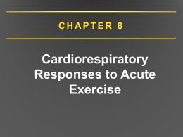Chapter 8. Cardiorespiratory Responses to Acute Exercise