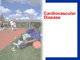 Cardiovascular Disease Cardiovascular Disease