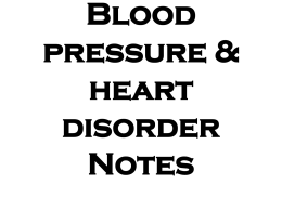 Blood pressure & heart disorder Notes