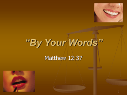 “By Your Words”