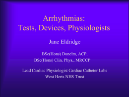 Arrhythmia: Tests, Devices, Physiologists