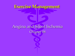 Exercise Management – Angina and Silent Ischemia