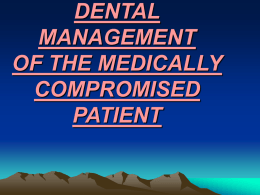 dental managemnt of the medically compromised