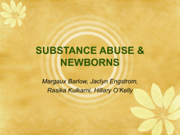 Risk Factors for Newborn of Substance Abusers