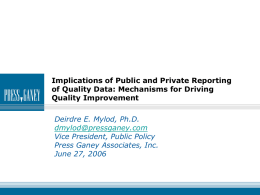 Implications of Public and Private Reporting Quality Improvement
